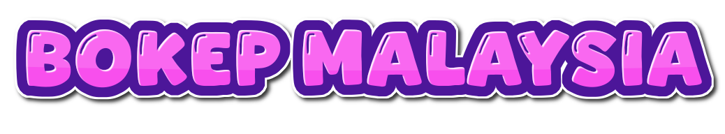 BOKEP MALAYSIA